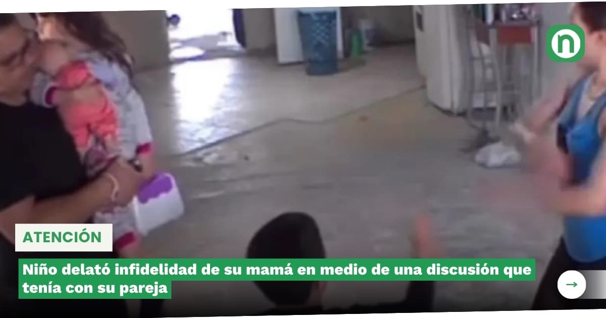 Niño delató infidelidad de su mamá en medio de una discusión que tenía